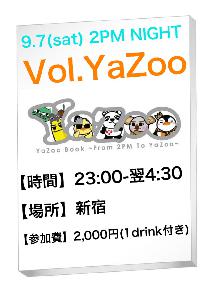 【9/7(土)深夜】2PM NIGHT Vol.YaZoo